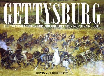 Gettysburg - Kevin J Dougherty