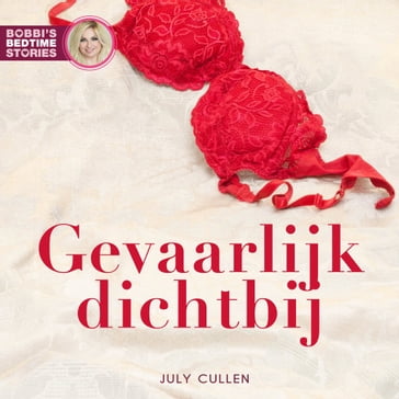 Gevaarlijk dichtbij - July Cullen