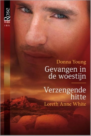 Gevangen in de woestijn ; Verzengende hitte - Donna Young - Loreth Anne White