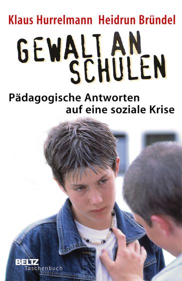 Gewalt an Schulen - Klaus Hurrelmann - Heidrun Brundel
