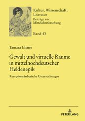 Gewalt und virtuelle Raeume in mittelhochdeutscher Heldenepik