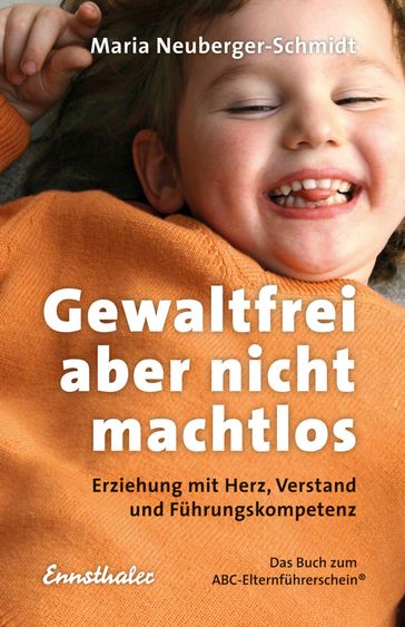 Gewaltfrei, aber nicht machtlos - Maria Neuberger-Schmidt