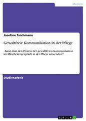 Gewaltfreie Kommunikation in der Pflege