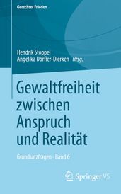 Gewaltfreiheit zwischen Anspruch und Realität