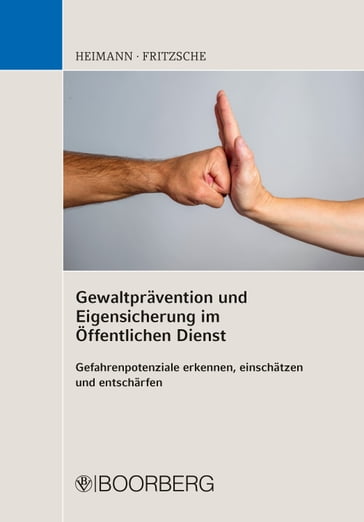 Gewaltprävention und Eigensicherung im Öffentlichen Dienst - Rudi Heimann - Jurgen Fritzsche