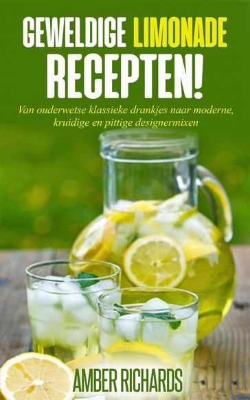 Geweldige Limonade Recepten - Amber Richards