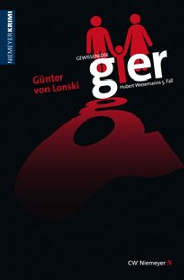 Gewissenlose Gier - Gunter von Lonski