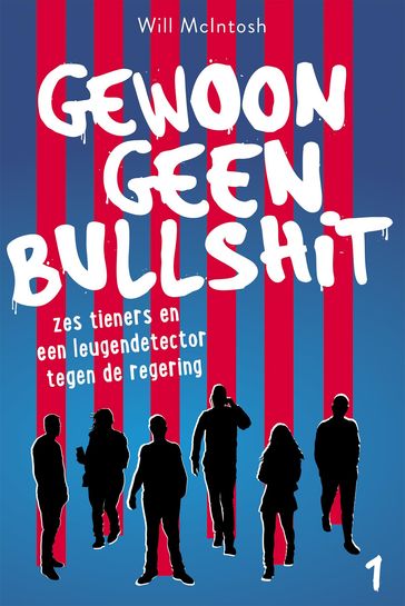 Gewoon geen bullshit - Will McIntosh