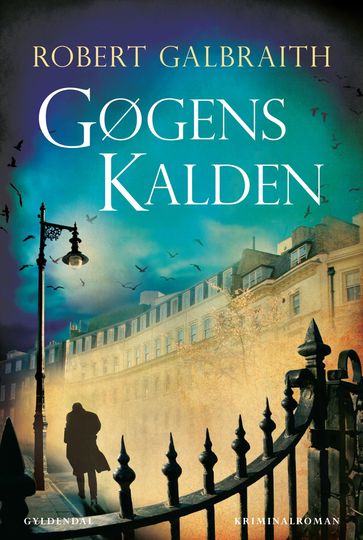 Gøgens kalden - Robert Galbraith