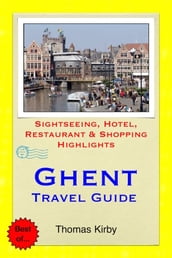 Ghent, Belgium Travel Guide