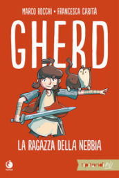 Gherd. La ragazza della nebbia