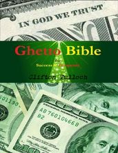 Ghetto Bible: For Success & Prosperity