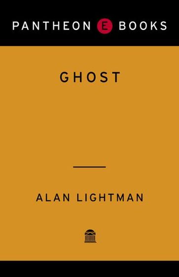 Ghost - Alan Lightman