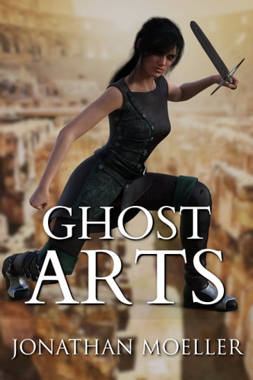 Ghost Arts (World of Ghost Exile short story) - Jonathan Moeller