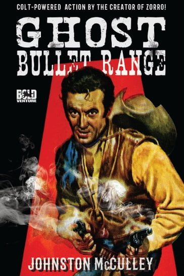 Ghost Bullet Range - Johnston McCulley