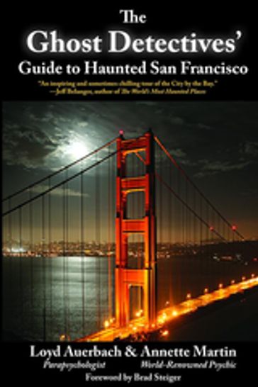 Ghost Detectives' Guide to Haunted San Francisco - Loyd Auerbach - Annette Martin