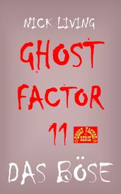 Ghost-Factor 11