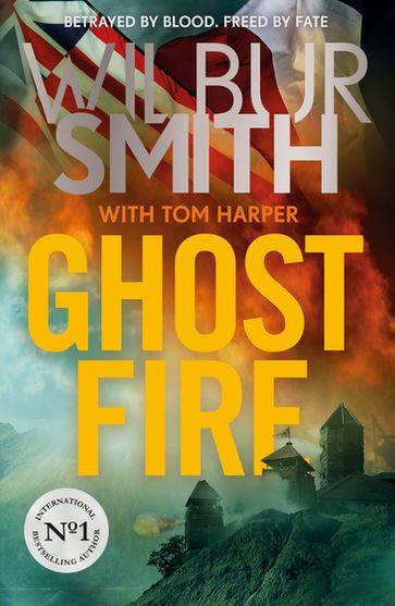 Ghost Fire - Tom Harper - Wilbur Smith