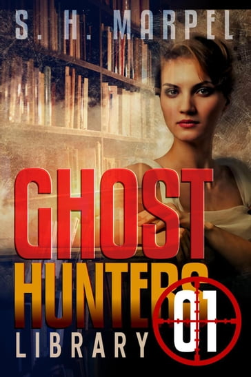 Ghost Hunters Library 01 - S. H. Marpel