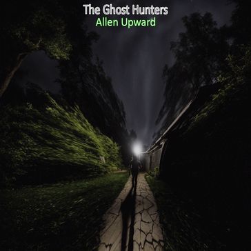 Ghost Hunters, The - Allen Upward