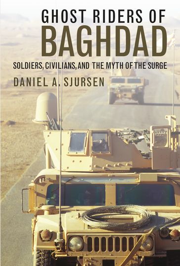 Ghost Riders of Baghdad - Daniel A. Sjursen