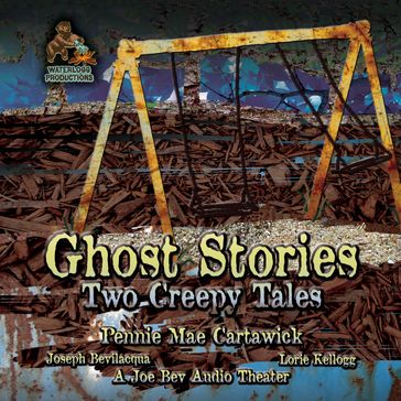 Ghost Stories - Pennie Mae Cartawick - Joe Bevilacqua