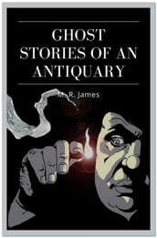 Ghost Stories of an Antiquary