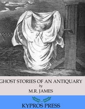 Ghost Stories of an Antiquary