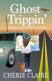 Ghost Trippin : A Viola Valentine Mystery