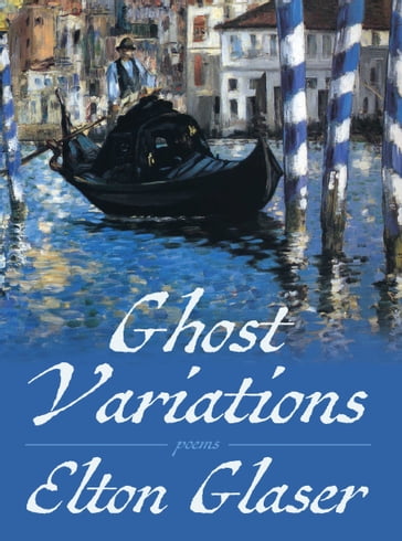 Ghost Variations - Elton Glaser