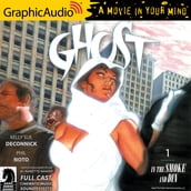 Ghost Volume 1: In the Smoke and Din [Dramatized Adaptation]