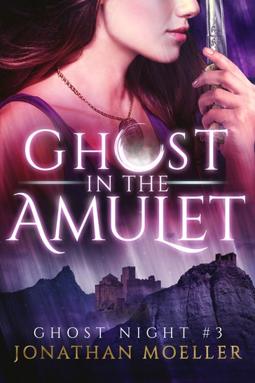 Ghost in the Amulet - Jonathan Moeller