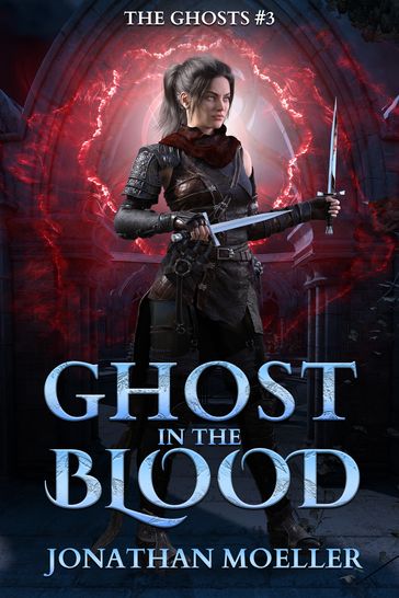 Ghost in the Blood - Jonathan Moeller