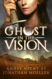 Ghost in the Vision