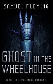 Ghost in the Wheelhouse