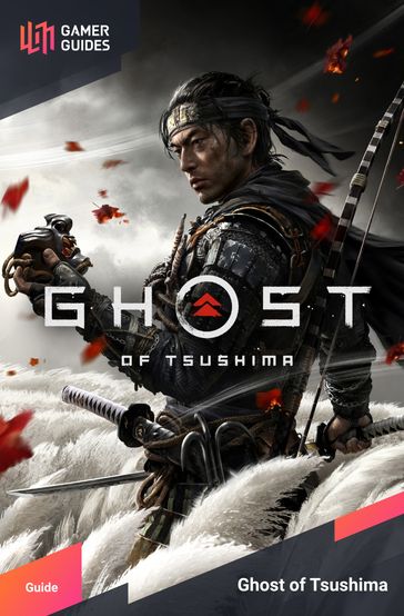 Ghost of Tsushima - Strategy Guide - GamerGuides.com