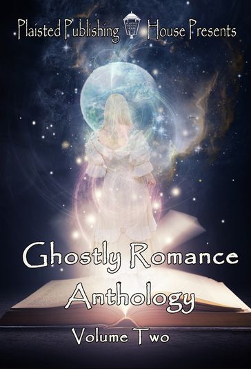 Ghostly Romance Anthology, Volume Two - Claire Plaisted