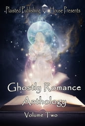 Ghostly Romance Anthology, Volume Two