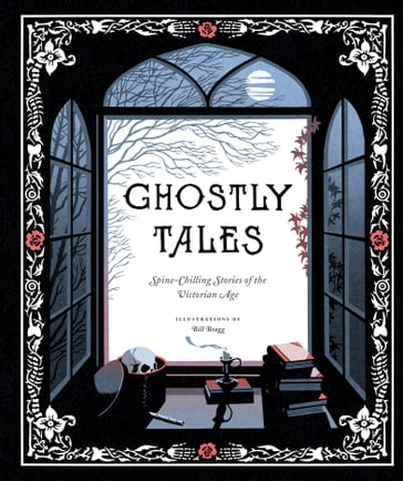 Ghostly Tales - Amelia B. Edwards - Arthur Conan Doyle - Charles Dickens - Elizabeth Gaskell - F. Marion Crawford - M. R. James - Robert Louis Stevenson