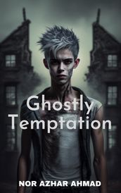 Ghostly Temptation