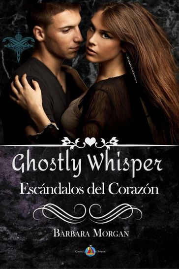 Ghostly Whisper - Escándalos del Corazón - Barbara Morgan