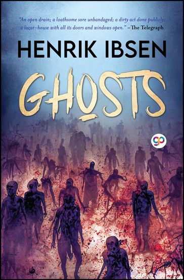 Ghosts - Henrik Ibsen - GP Editors