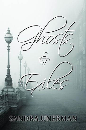 Ghosts and Exiles - Sandra Unerman