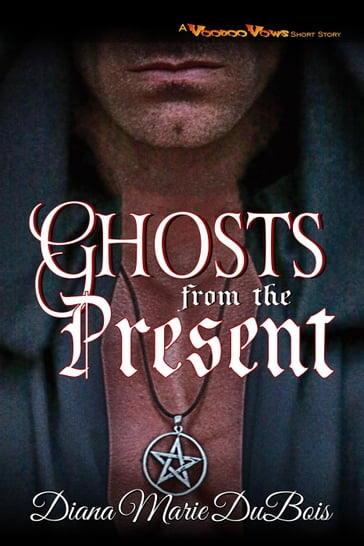 Ghosts from the Present - Diana Marie DuBois