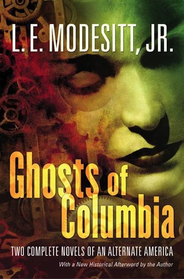 Ghosts of Columbia - Jr. L. E. Modesitt