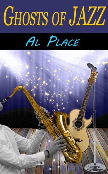 Ghosts of Jazz - Al Place