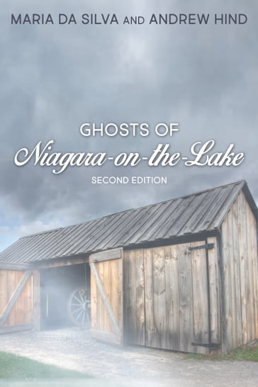 Ghosts of Niagara-on-the-Lake - Andrew Hind - Maria Da Silva