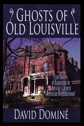 Ghosts of Old Louisville