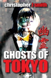 Ghosts of Tokyo