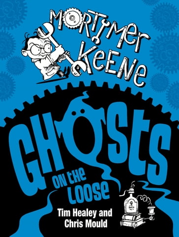 Ghosts on the Loose - Tim Healey